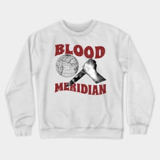 blood-meridian Crewneck Sweatshirt